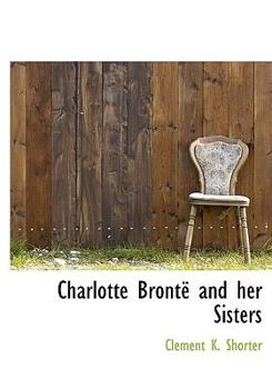 Hardcover Charlotte Bronte and Her Sisters Book