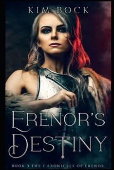 Paperback Erenor's Destiny: Book #3 of The Chronicles of Erenor Book