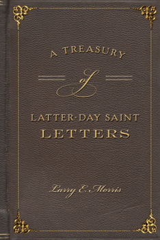 Paperback A Treasury of Latter-Day Saint Letters Book