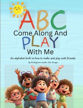 Paperback ABC Come Along And Play With Me Book