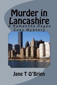 Murder in Lancashire - Book #2 of the Samantha Degan