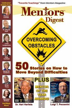 Paperback Mentors Digest Overcoming Obstacles: 50 Stories on How to Move Beyond Difficulties Book