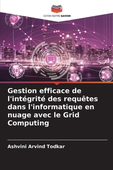 Paperback Gestion efficace de l'intégrité des requêtes dans l'informatique en nuage avec le Grid Computing [French] Book