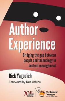 Paperback Author Experience: Bridging the gap between people and technology in content management Book