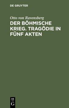 Hardcover Der Böhmische Krieg. Tragödie in Fünf Akten [German] Book