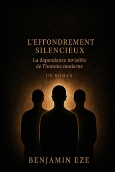 L'Effondrement Sillencieux (French Edition)