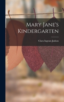 Hardcover Mary Jane's Kindergarten Book