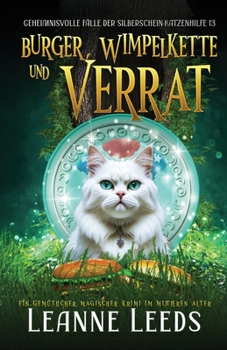 Burger, Wimpelkette und Verrat: Ein gemütlicher magischer Krimi im mittleren Alter (Geheimnisvolle Fälle der Silberschein-Katzenhilfe) (German Edition)