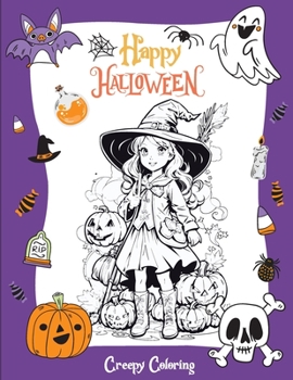 Paperback Happy Halloween: The Coloring Adventure with Creepy Halloween Illustrations - Collection of Fun, Original & Unique Halloween Coloring Book