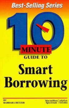 Paperback 10 Minute Guide to Smart Borrowing Book