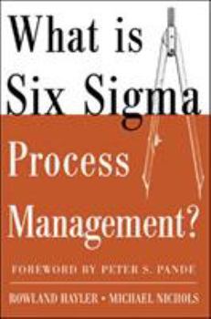Paperback What Is Six SIGMA Process Management? Book