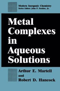 Metal Complexes in Aqueous Solutions (Modern Inorganic Chemistry)