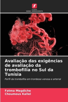 Paperback Avaliação das exigências de avaliação da trombofilia no Sul da Tunísia [Portuguese] Book