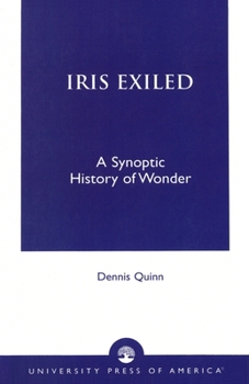 Paperback Iris Exiled: A Synoptic History of Wonder Book