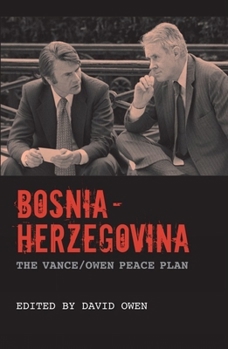 Hardcover Bosnia-Herzegovina: The Vance/Owen Peace Plan Book