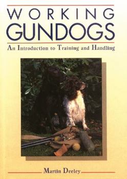Hardcover Working Gundogs: An Introduction to Training and Handling Book