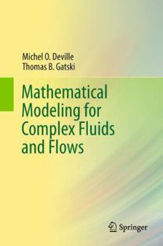 Paperback Mathematical Modeling for Complex Fluids and Flows Book