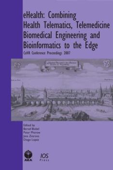 Hardcover Ehealth: Combining Health Telematics, Telemedicine, Biomedical Engineering and Bioinformatics to the Edge: Cehr Conference Proc Book