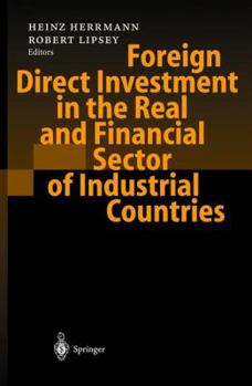 Hardcover Foreign Direct Investment in the Real and Financial Sector of Industrial Countries Book