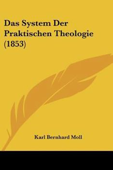 Paperback Das System Der Praktischen Theologie (1853) [German] Book