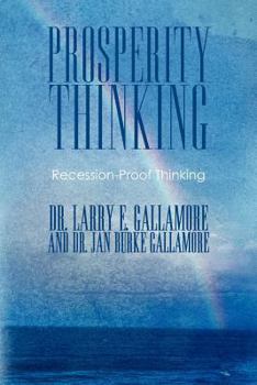 Paperback Prosperity Thinking: Recession-Proof Thinking Book