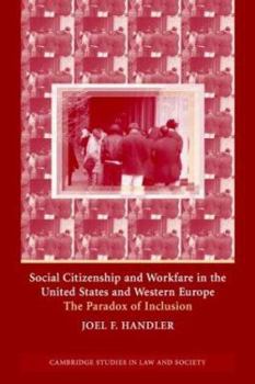Paperback Social Citizenship and Workfare in the United States and Western Europe: The Paradox of Inclusion Book