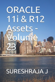 Paperback ORACLE 11i & R12 Assets - Volume 23 Book