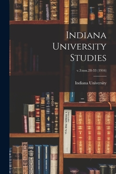 Paperback Indiana University Studies; v.3: nos.28-33 (1916) Book