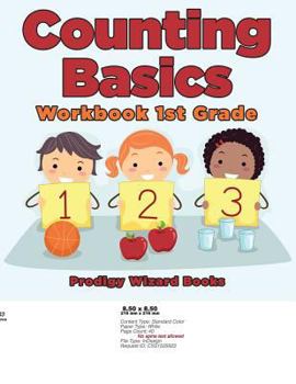Paperback Counting Basics Workbook 1st Grade Book