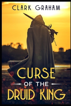 Curse of the Druid King - Book #5 of the Elvenshore
