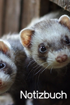 Notizbuch: Frettchen Notizbuch; Ich liebe Frettchen Notizbuch;  süßes Frettchen Notizbuch; 6x9inch mit 108-Seiten (German Edition)