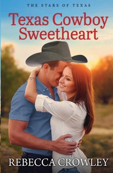 Paperback Texas Cowboy Sweetheart (The Stars of Texas) Book