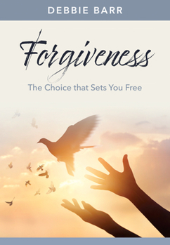 Paperback Forgiveness: The Choice That Sets You Free Book