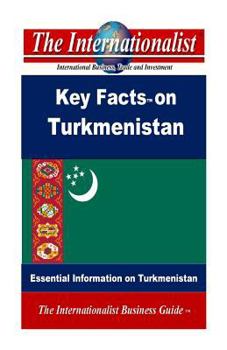 Paperback Key Facts on Turkmenistan: Essential Information on Turkmenistan Book