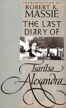 The Last Diary of Tsaritsa Alexandra (Annals of Communism Series) - Book  of the Annals of Communism