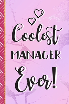 Paperback Coolest Manager Ever!: Manager Gifts for Women: Pretty Pink Marble Lined Paperback Journal Book