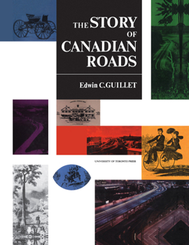 Paperback The Story of Canadian Roads Book