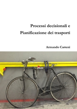 Paperback Processi decisionali e Pianificazione dei Trasporti [Italian] Book