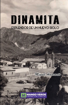 Paperback Dinamita: Esplendor de un nuevo siglo [Spanish] Book