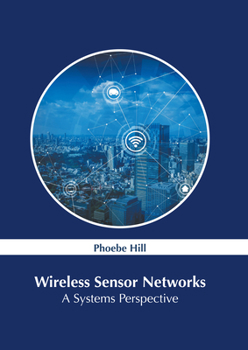 Hardcover Wireless Sensor Networks: A Systems Perspective Book