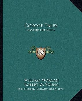 Paperback Coyote Tales: Navaho Life Series Book