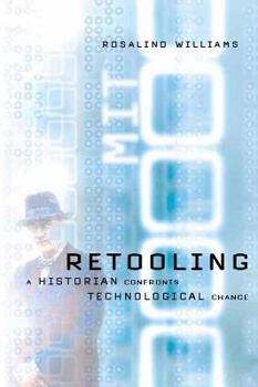 Hardcover Retooling: A Historian Confronts Technological Change Book