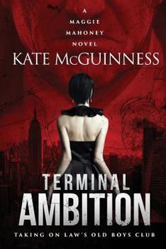 Paperback Terminal Ambition: A Maggie Mahoney Novel Book