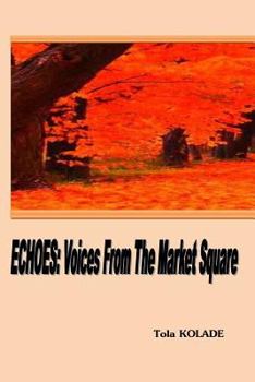 Paperback Echoes: Voices from the Market Square Book