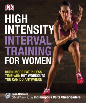 Paperback High-Intensity Interval Training for Women: Burn More Fat in Less Time with Hiit Workouts You Can Do Anywhere Book
