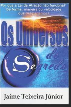 Paperback Por que a Lei da Atração não funciona?: Os Universos do Segredo [Portuguese] Book