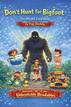 Don't Hunt for Bigfoot You Might Find Him