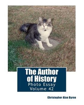 Paperback The Author of History: Photo Essay Volume 42 Book