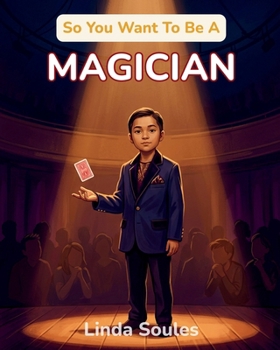 Paperback So You Want To Be A Magician Book