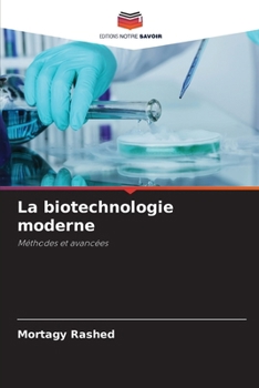 La biotechnologie moderne (French Edition)